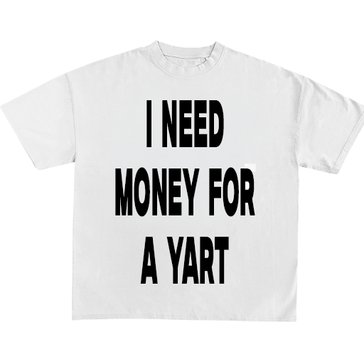 I Need Money For A Dream Car Tee