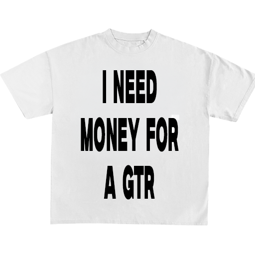 I Need Money For A Dream Car Tee