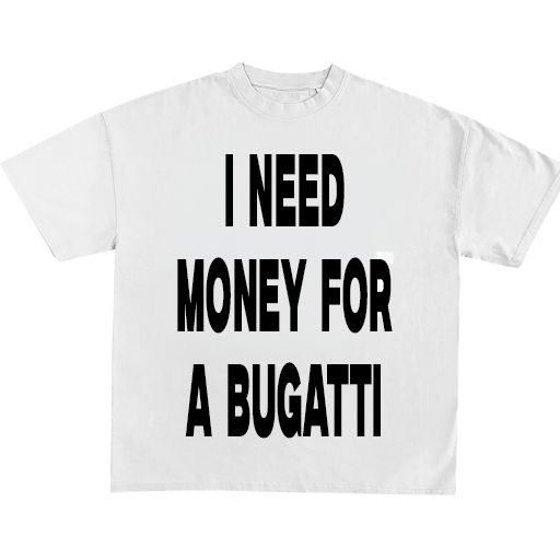 I Need Money For A Dream Car Tee