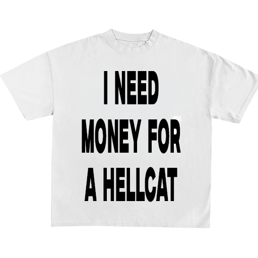 I Need Money For A Dream Car Tee