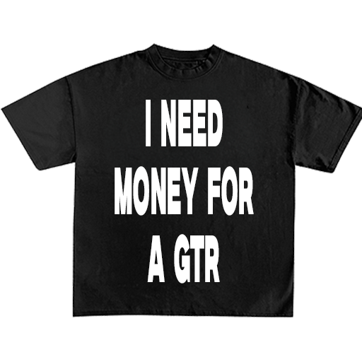 I Need Money For A Dream Car Tee